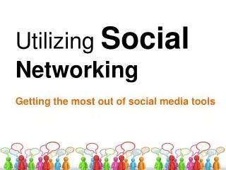 Utilizing Social Networking