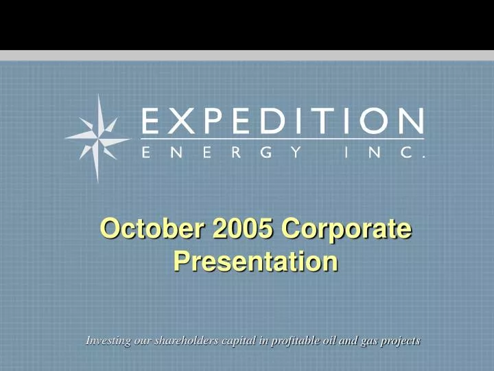 october 2005 corporate presentation