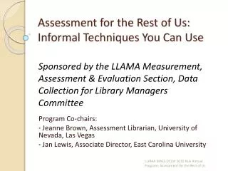 Assessment for the Rest of Us: Informal Techniques You Can Use