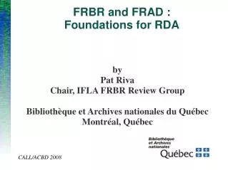 FRBR and FRAD : Foundations for RDA