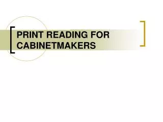 PRINT READING FOR CABINETMAKERS