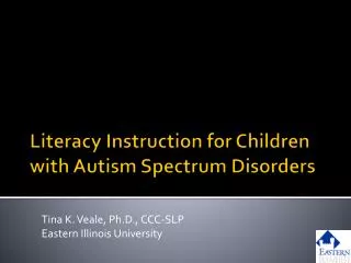 Literacy Instruction for Children with Autism Spectrum Disorders
