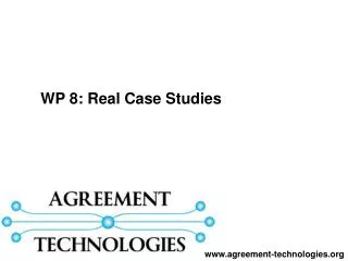 WP 8: Real Case Studies