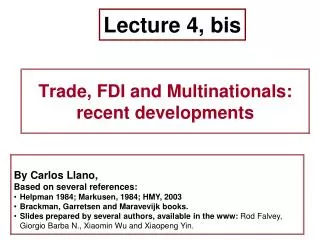 Trade, FDI and Multinationals: recent developments