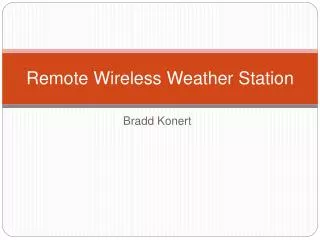 Remote Wireless Weather Station