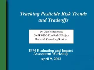 Tracking Pesticide Risk Trends and Tradeoffs