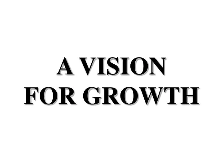 a vision for growth