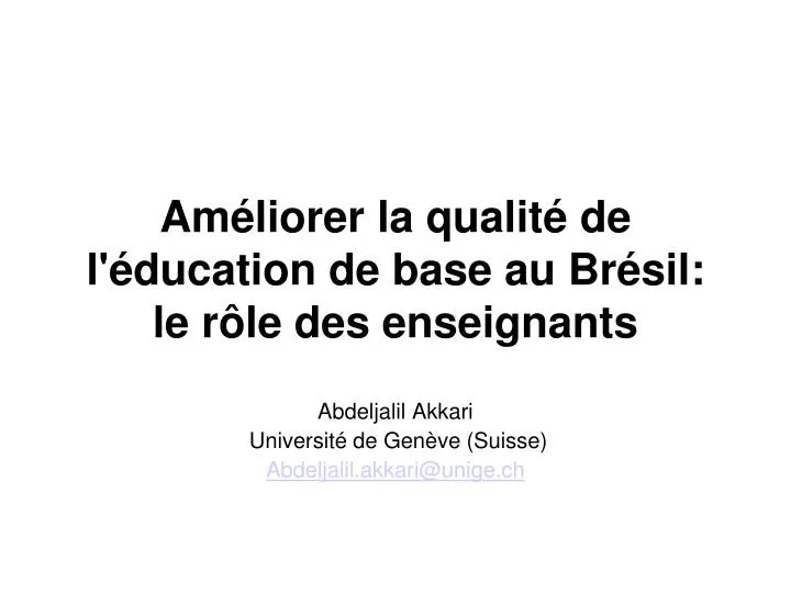 abdeljalil akkari universit de gen ve suisse abdeljalil akkari@unige ch