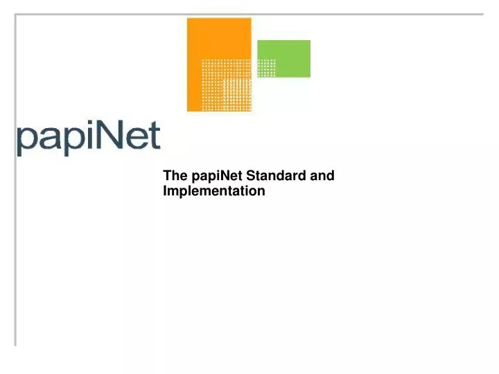 the papinet standard and implementation