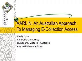 AARLIN: An Australian Approach To Managing E-Collection Access