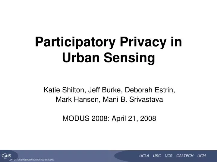 participatory privacy in urban sensing