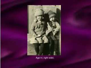 Age 4 ( right side).