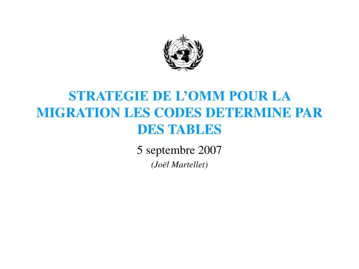 strategie de l omm pour la migration les codes determine par des tables