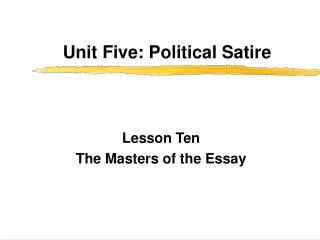 Unit Five: Political Satire