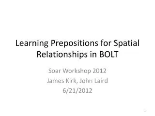 Learning Prepositions for Spatial Relationships in BOLT