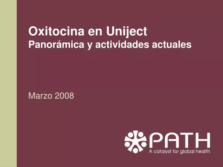 oxitocina en uniject panor mica y actividades actuales