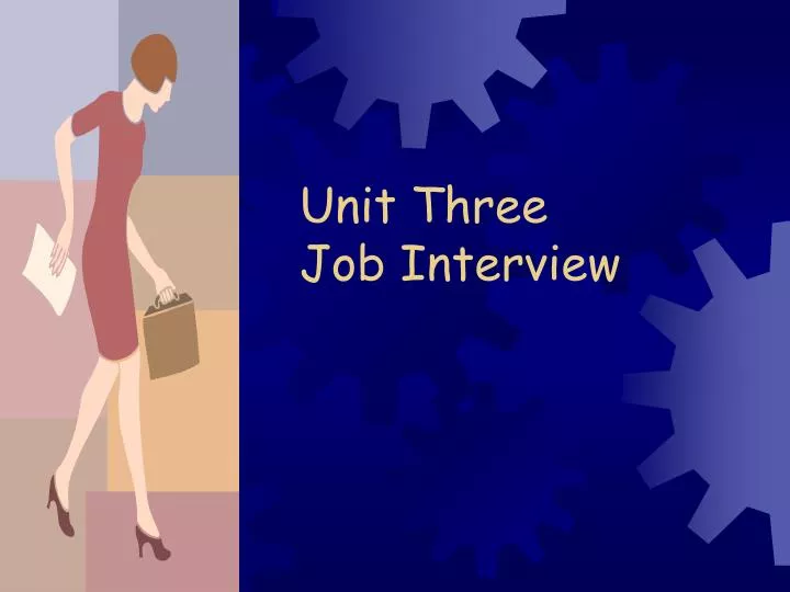 unit three job interview