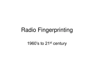 Radio Fingerprinting