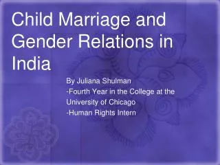 Child Marriage and Gender Relations in India