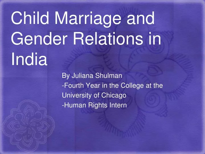 child marriage and gender relations in india
