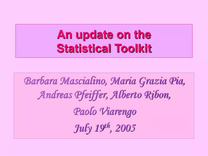 an update on the statistical toolkit