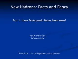 Part 1: Have Pentaquark States been seen?