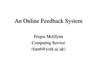 An Online Feedback System