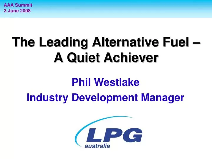 the leading alternative fuel a quiet achiever