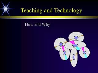 Teaching and Technology