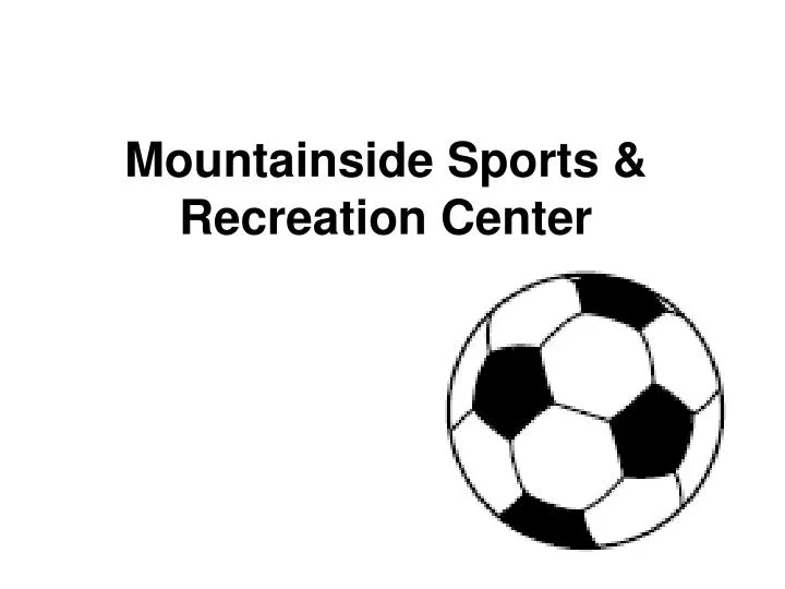 mountainside sports recreation center