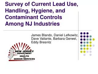 Survey of Current Lead Use, Handling, Hygiene, and Contaminant Controls Among NJ Industries