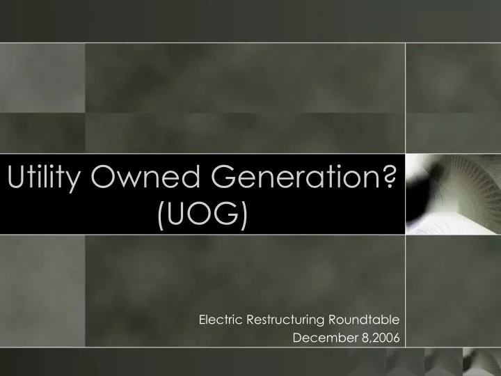 utility owned generation uog