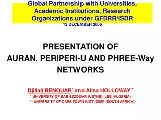 Global Partnership with Universities, Academic Institutions, Research Organizations under GFDRR/ISDR 13 DECEMBER 2006