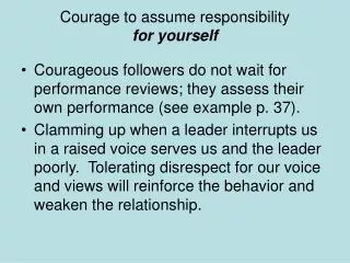 Courage to assume responsibility for yourself