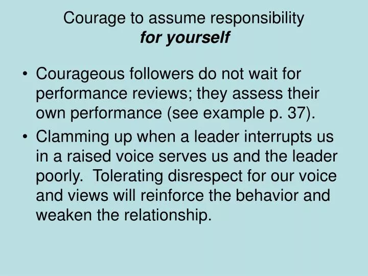 courage to assume responsibility for yourself