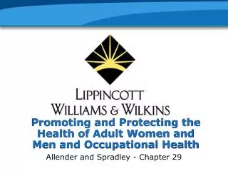 Promoting and Protecting the Health of Adult Women and Men and Occupational Health