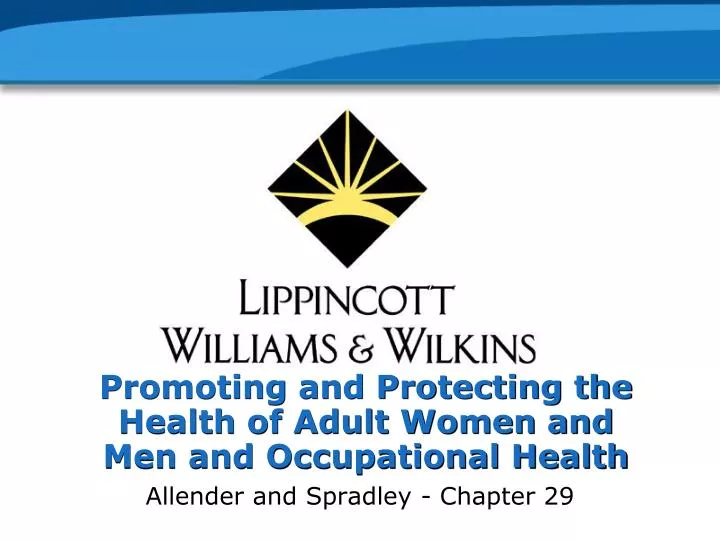 promoting and protecting the health of adult women and men and occupational health