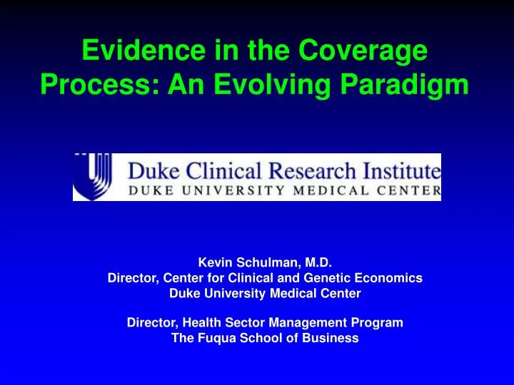 evidence in the coverage process an evolving paradigm