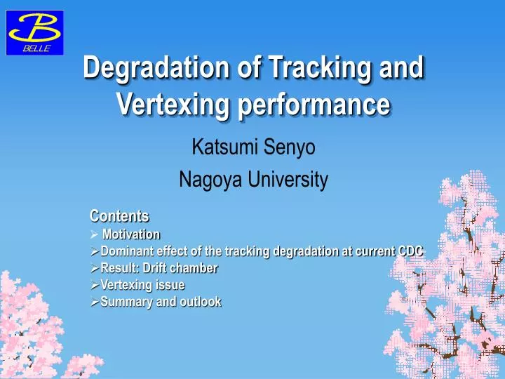 degradation of tracking and vertexing performance