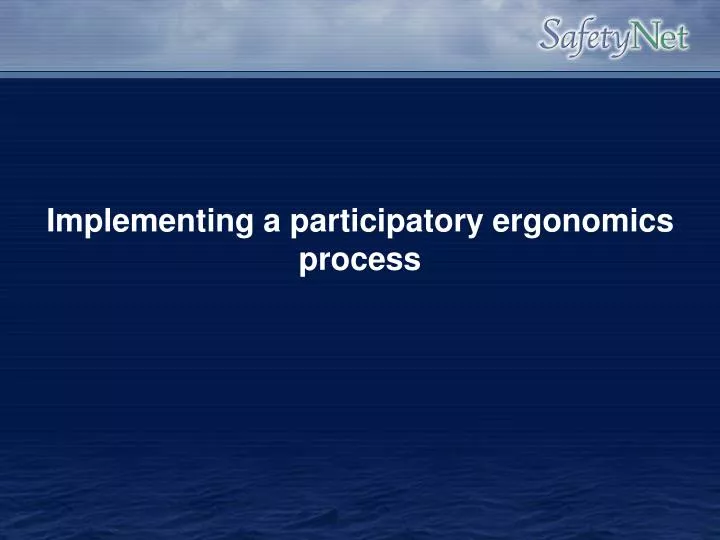 implementing a participatory ergonomics process