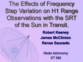 The Effects of Frequency Step Variation on H1 Range Observations with the SRT of the Sun in Transit.