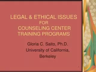LEGAL &amp; ETHICAL ISSUES FOR COUNSELING CENTER TRAINING PROGRAMS