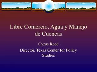 libre comercio agua y manejo de cuencas