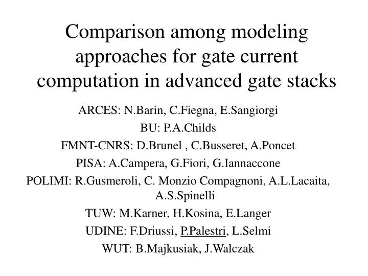 comparison among modeling approaches for gate current computation in advanced gate stacks