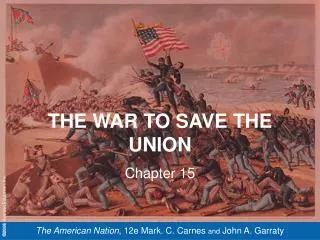 THE WAR TO SAVE THE UNION