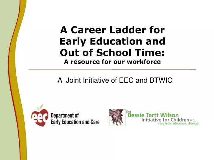 a career ladder for early education and out of school time a resource for our workforce