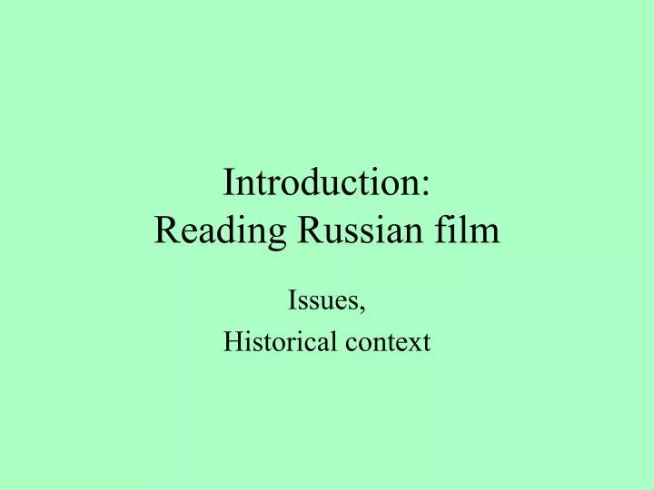 introduction reading russian film