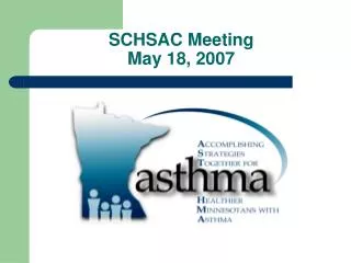 SCHSAC Meeting May 18, 2007