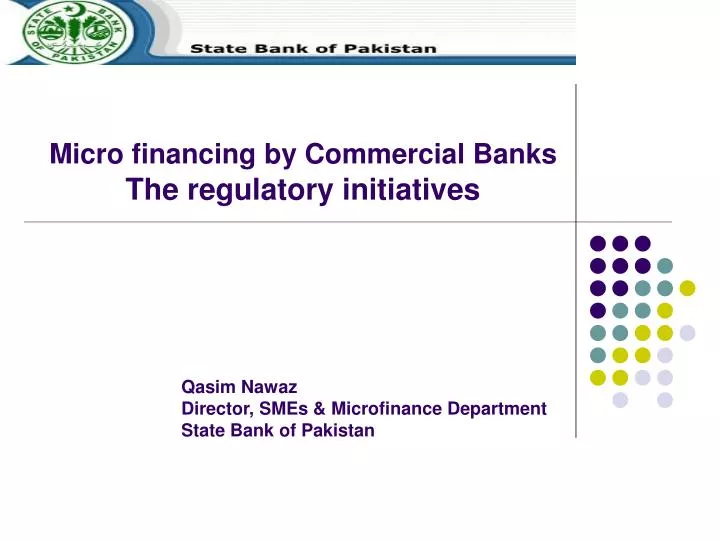micro financing by commercial banks the regulatory initiatives