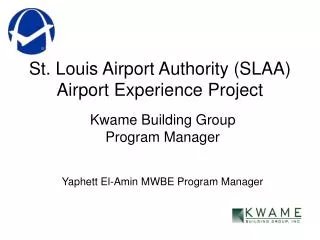 St. Louis Airport Authority (SLAA) Airport Experience Project